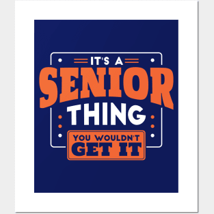 It's a Senior Thing, You Wouldn't Get It // Back to School Senior Year Posters and Art